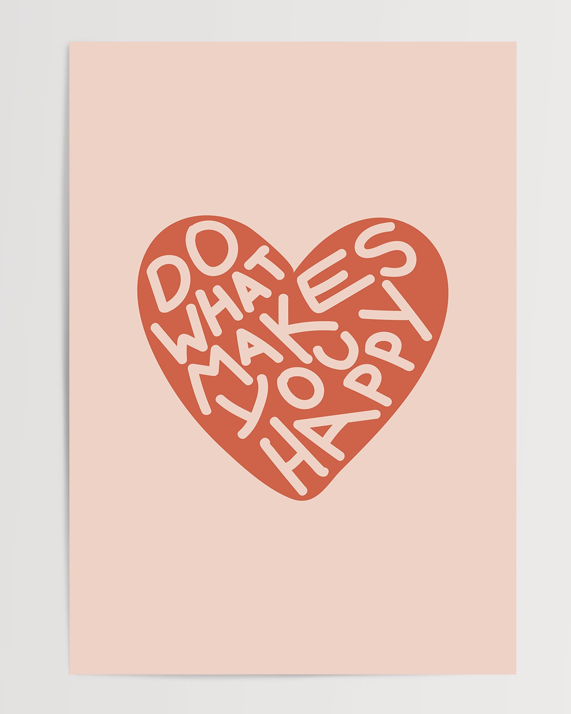 Do What Makes You Happy The Poster Square