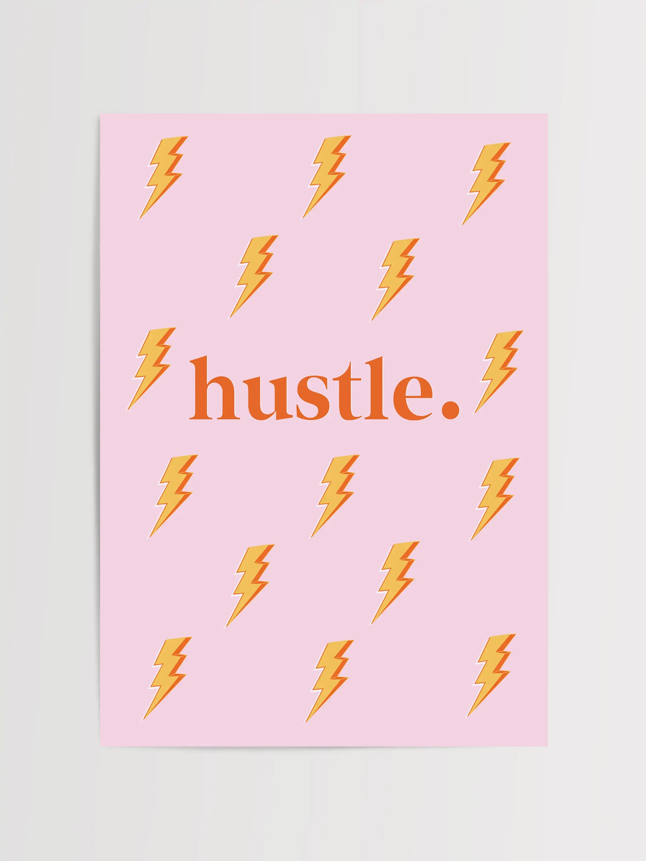 Pink motivational poster with 'Hustle.' text and lightning bolt pattern.